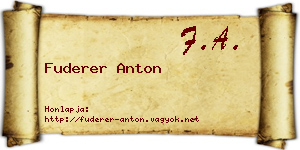 Fuderer Anton névjegykártya